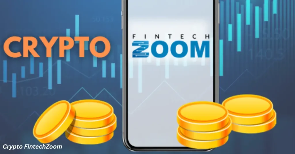 What is Crypto FintechZoom?